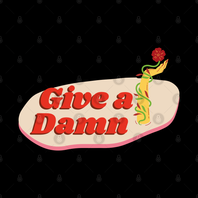 Give A Damn by After Daylight Project