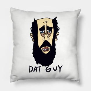 Dat Guy Dat Guy Pillow