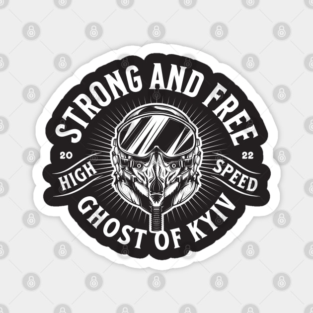 Strong and Free / Ghost of Kyiv Magnet by Yurko_shop