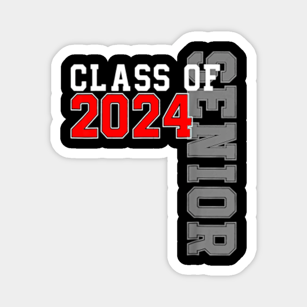 Senior 2024 CLASS OF 2024 Graduation Or First Day Of School 2024