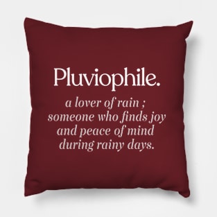 Pluviophile - a lover of rain Pillow