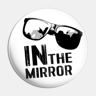 In The Mirror Pin