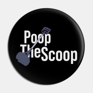 Pooper Scooper - Poop the Scoop - Stool Waste Pin