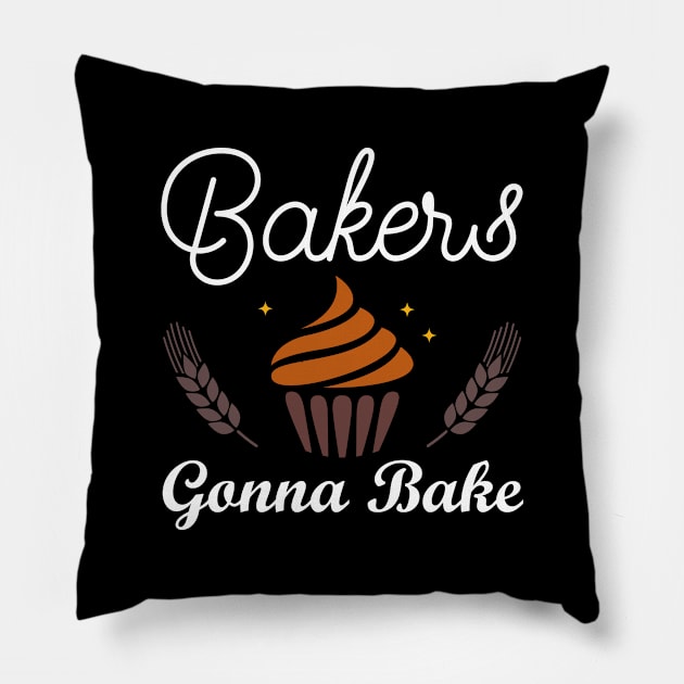 Bakers Gonna Bake Pillow by PixelArt