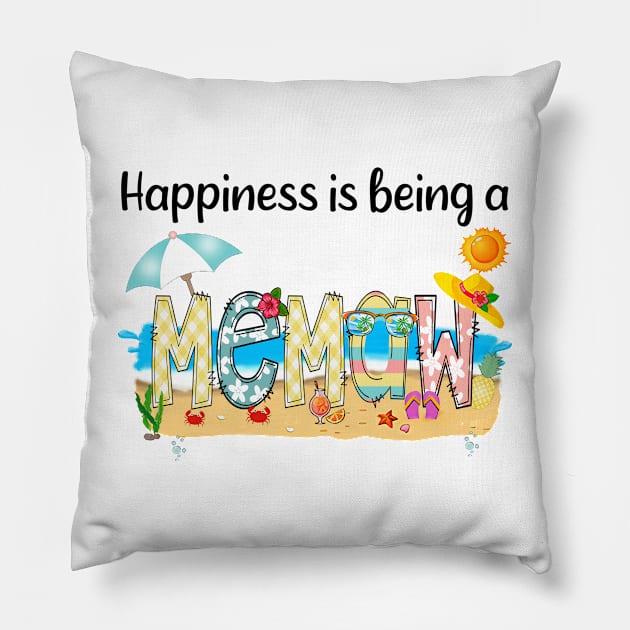 Happiness Is Being A Memaw Summer Beach Happy Mother's Day Pillow by KIMIKA