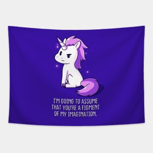 Cute Funny Cool Unicorn Lover  Sarcastic Humor Quote Animal Lover Artwork Tapestry