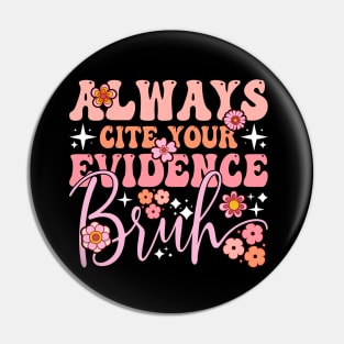 Always Cite Your Evidence Academic Quote English Teacher Pin