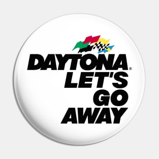 Daytona Let's Go Away Pin