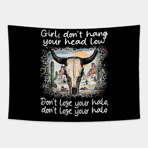 Girl, Don't Hang Your Head Low Don't Lose Your Halo, Don't Lose Your Halo Cactus Bull-Head Tapestry by Terrence Torphy