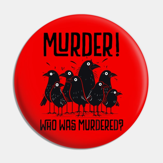 FUNNY - MURDER, WHO WAS MURDERED? CUTE SCARED CROWS Pin by FlutteringWings 