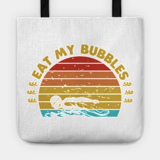 Eat my bubbles Tote