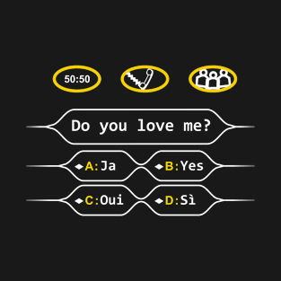 Do You Love Me? Dark T-Shirt