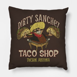 Dirty Sanchez Taco Shop 1982 Pillow