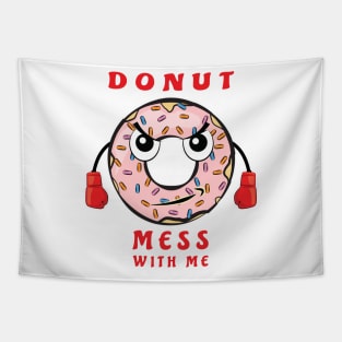 Donut Mess With Me Tapestry