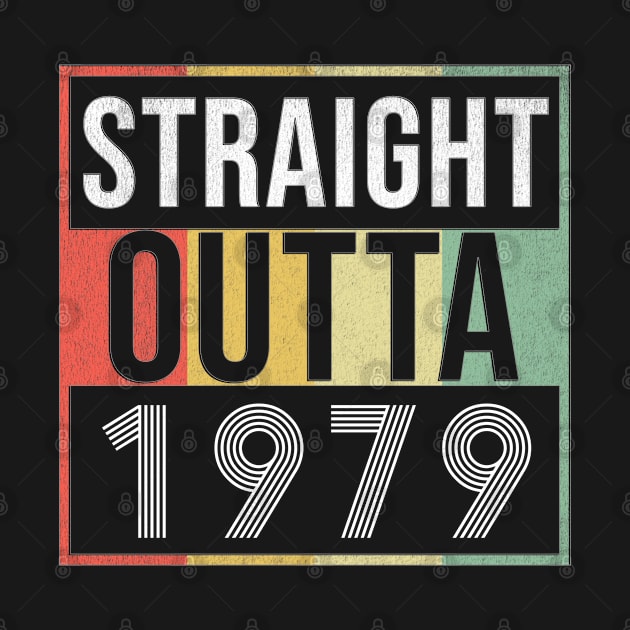 Straight Outta 1979 - Born In 1979 by giftideas