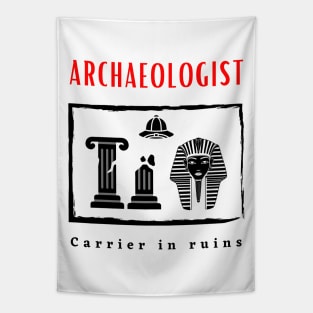 Archaeologist Carrier in Ruins funny motivational design Tapestry