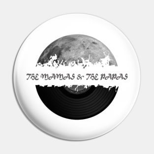 The Mamas & the Papas moon vinyl Pin