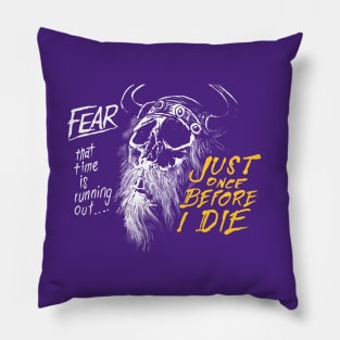 Minnesota Vikings Fans - Just Once Before I Die: Fear Pillow