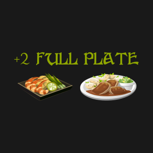 +2 Full Plate Pun T-Shirt