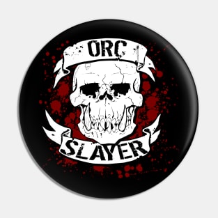 ORC SLAYER Pin