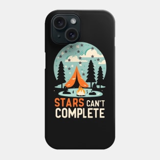 Camping Life, Stars can't Complete Phone Case