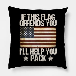 If This Flag Offends You I'll Help You Pack Veteran American Pillow