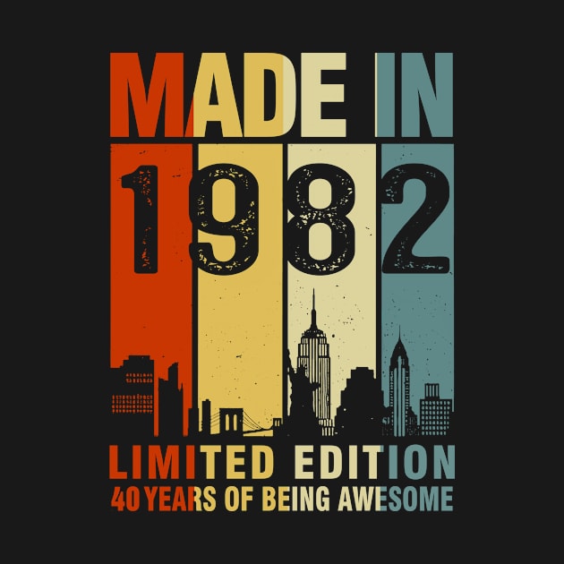 Made In 1982 Limited Edition 40 Years Of Being Awesome by sueannharley12