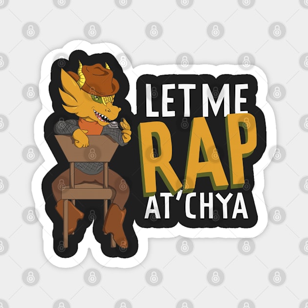 Let me rap at'cha Magnet by AoD