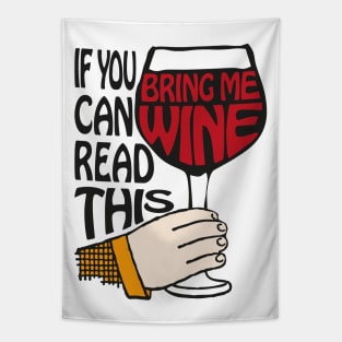 If You Can Read This Bring Me Wine | Wine Lovers | Wine Drinkers | Vintage Style | Tapestry