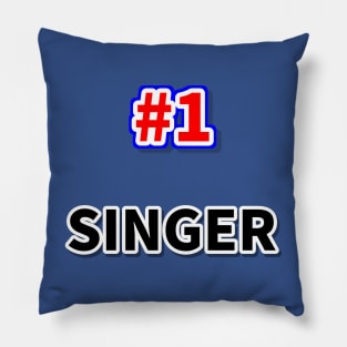 Number one singer Pillow