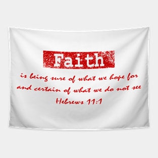 faith bible verse from Hebrews 11 Tapestry