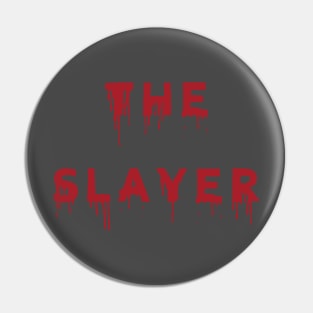 Vampire Slayer T-shirt Pin