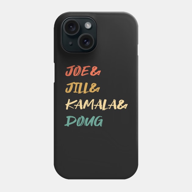 Joe and Jill and Kamala and Doug Phone Case by WassilArt