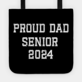 Proud Dad Of A 2024 Senior Graduate Family Graduation Tote