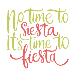 Mexico - No Siesta Party - Type - Bright T-Shirt