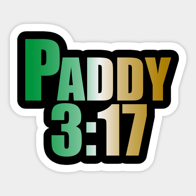 St.Paddy 3:17 - St Patricks Day - Sticker