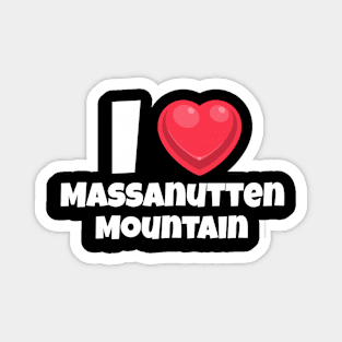 I love Massanutten Mountain Magnet