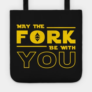 Ethereum Fork - May the fork be with you Tote