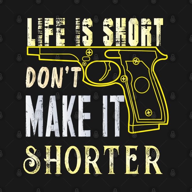 Life Is Short Don't Make It Shorter by ArticArtac