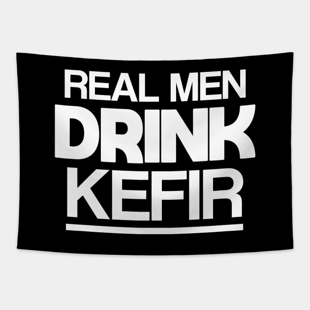 Real men drink kefir Tapestry by Slavstuff