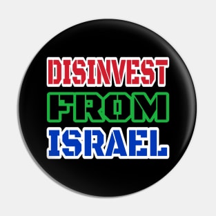 DISINVEST FROM ISRAEL - Front Pin