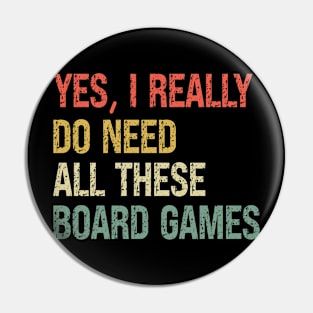 Yes I Really Do Need All These Board Games Pin