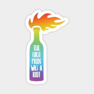 The First Pride was a Riot - rainbow Magnet