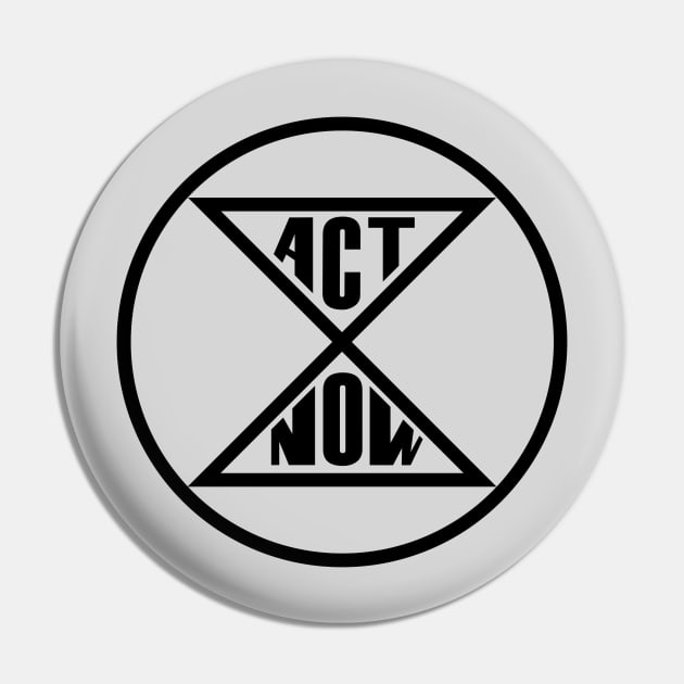 Extinction rebellion act now Pin by PaletteDesigns