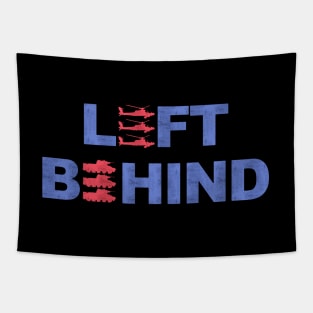 Left Behind - Anti Biden Tapestry