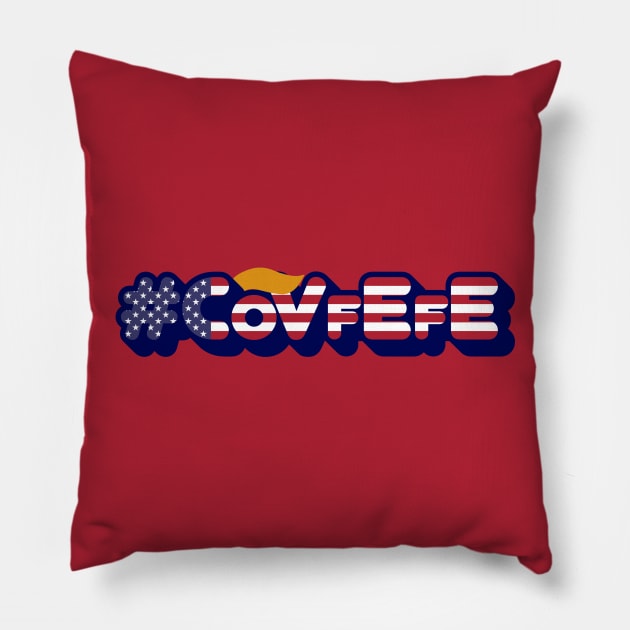 Covfefe Pillow by CreativeWear