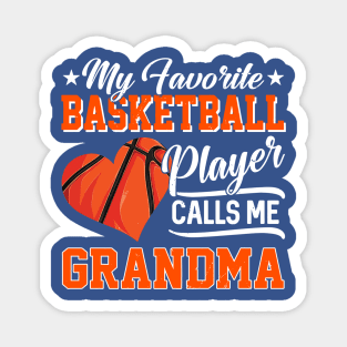 My Favorite Basketball Player Calls Me Grandma 2 Magnet