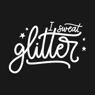 I Sweat Glitter T-Shirt