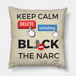 Keep Calm Delete Unfollow Block the Narc | Narcissistic Abuse Survivor Pillow