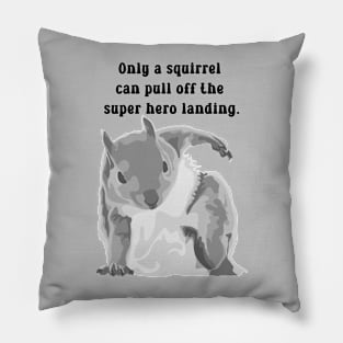 Super Squirrel Pillow